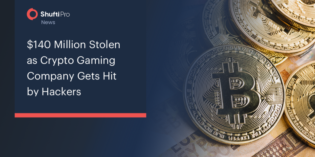 $140 Million Stolen as Crypto Gaming Company Gets Hit by Hackers