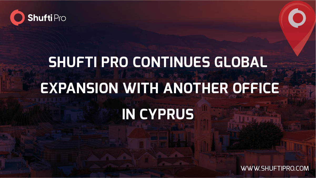 Shufti Continues Global Expansion With Another Office in Cyprus