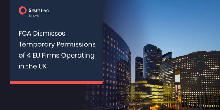 FCA Dismisses Temporary Permissions of 4 EU Firms Operating in the UK