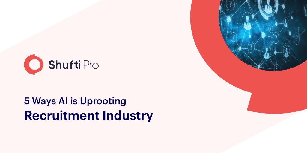5 Ways How AI Is Uprooting Recruitment Industry