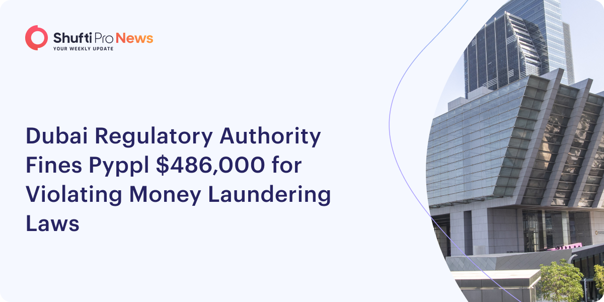 Abu Dhabi Regulatory Authority Fines Pyypl $486,000 for Violating Money Laundering Laws ftr img