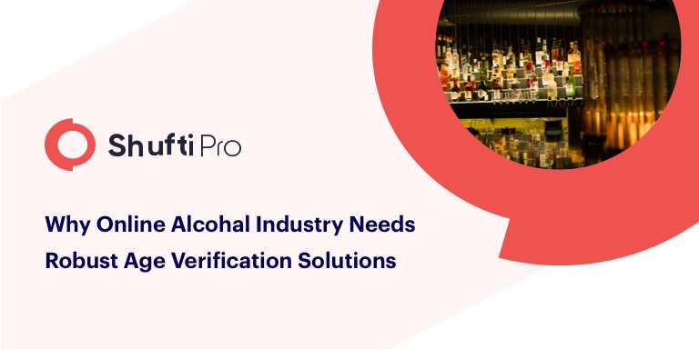 Why online alcohol industry needs robust age verification solutions?
