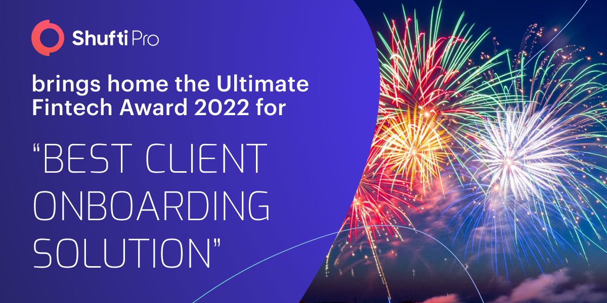 Shufti Brings Home the Ultimate Fintech Award For “Best Client Onboarding Solution”