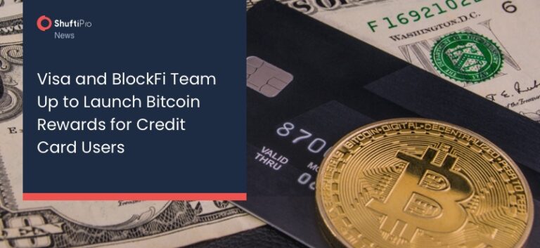 Visa and BlockFi Team Up to Launch Bitcoin Rewards for Credit Card Users