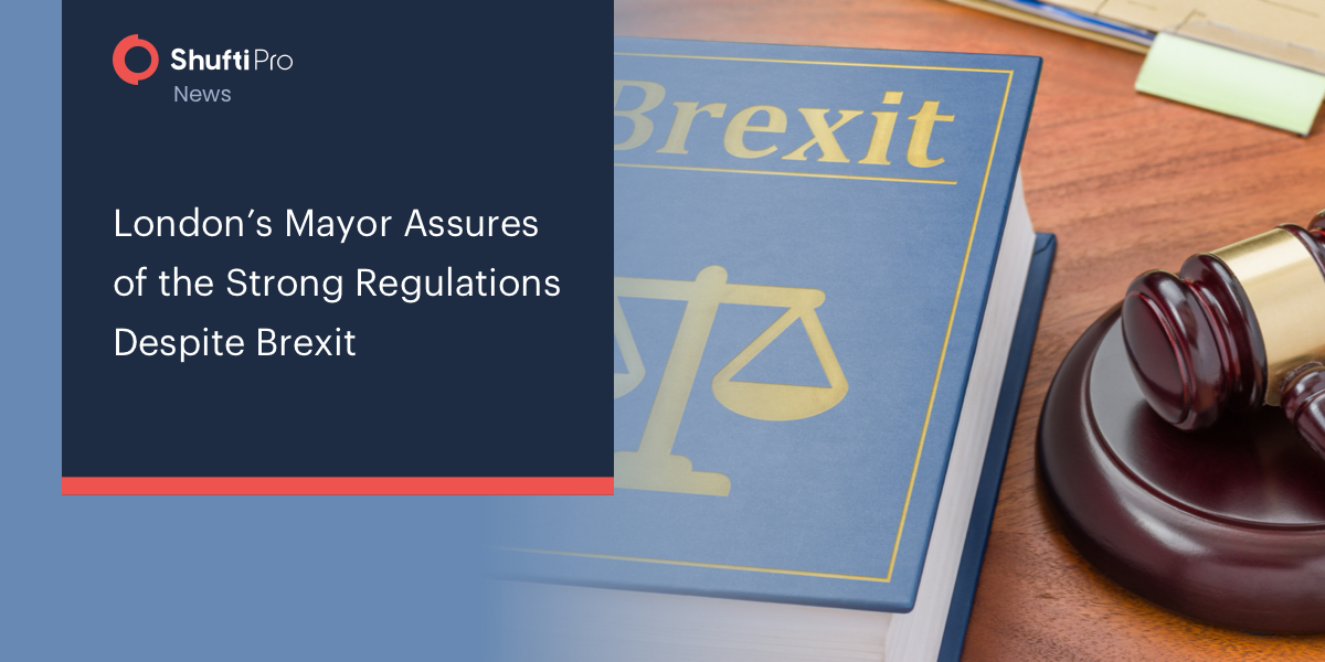 London’s Mayor Assures of the Strong Regulations Despite Brexit