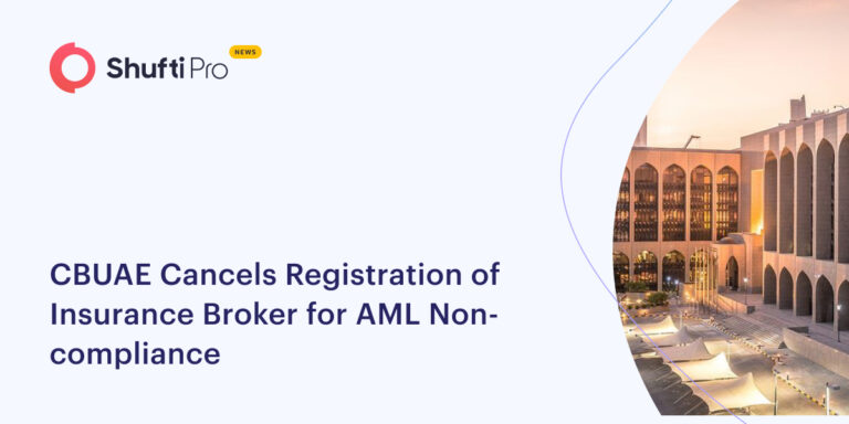 CBUAE Cancels Registration of Insurance Broker for AML Non-compliance
