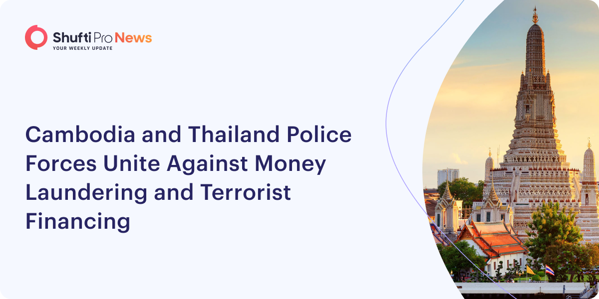 Cambodia and Thailand Police Forces Unite Against Money Laundering and Terrorist Financing