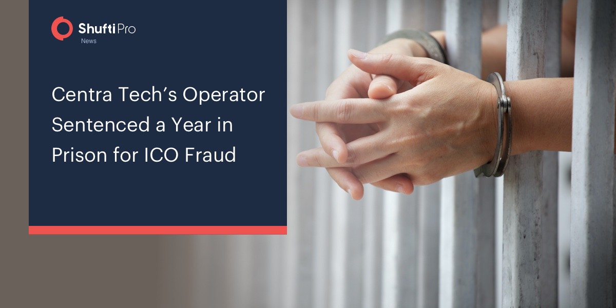 Centra Tech’s Operator Sentenced a Year in Prison for ICO Fraud