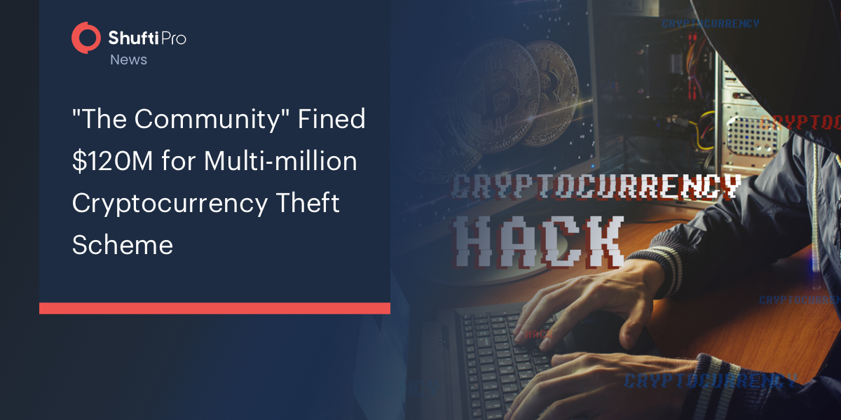 “The Community” Fined $120M for Multi-million Cryptocurrency Theft Scheme