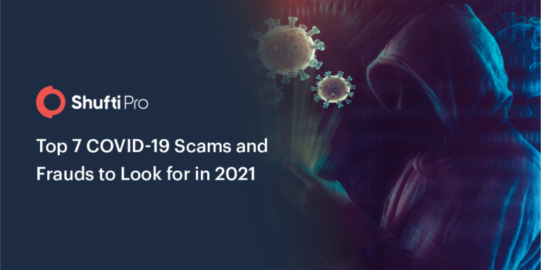 Top 7 COVID-19 Related Scams and Frauds to Look For in 2021