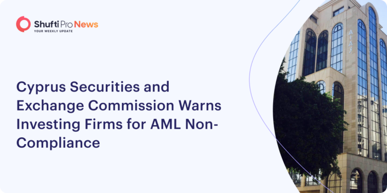 Cyprus Securities and Exchange Commission Warns Investing Firms for AML Non-Compliance