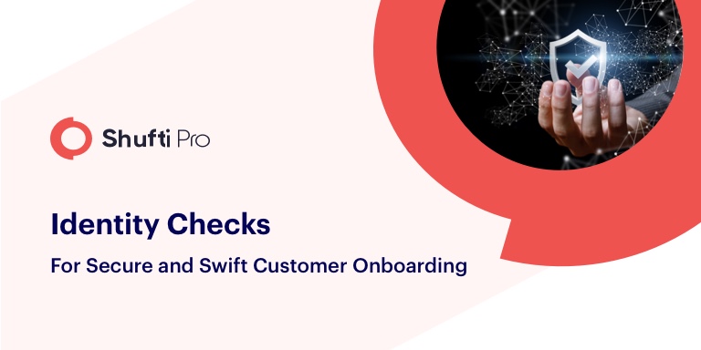 Digital Identity checks for secure and swift customer onboarding