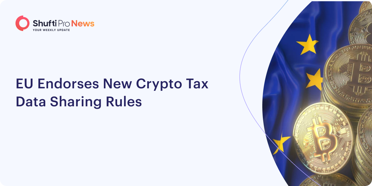 EU Endorses New Crypto Tax Data Sharing Rules