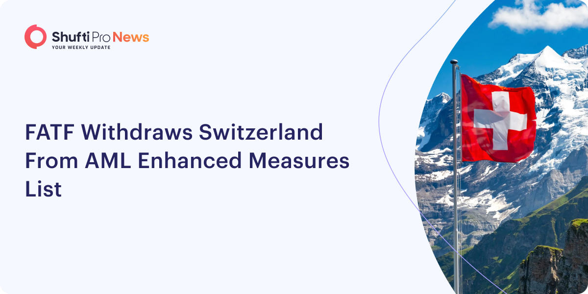 FATF Withdraws Switzerland From AML Enhanced Measures List ftr img
