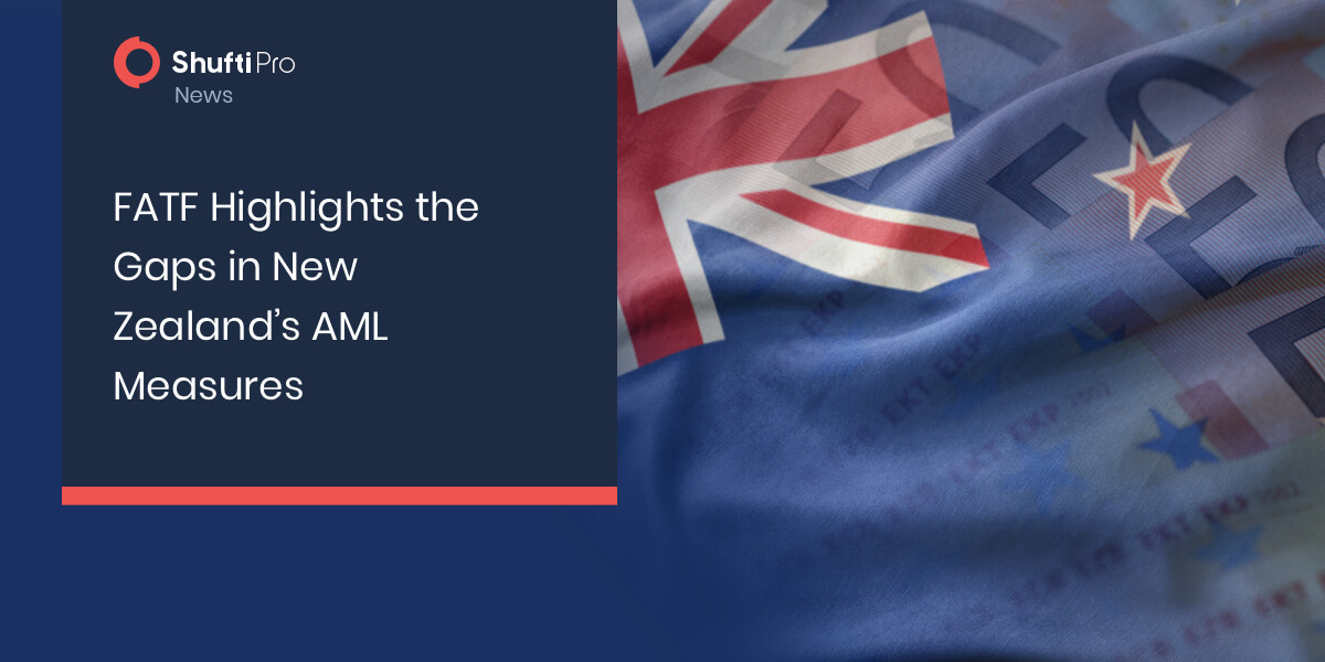 FATF Highlights the Gaps in New Zealand’s AML Measures