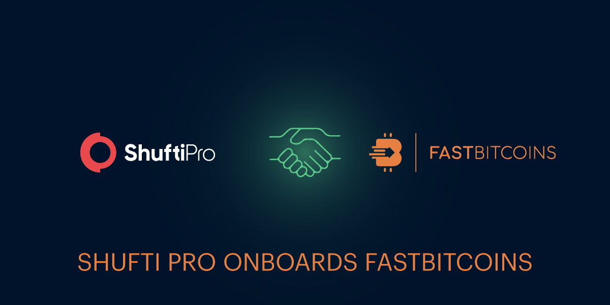 FastBitcoins Joins Hands with Shufti for Screening of their Customers