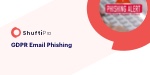 GDPR Phishing Scams – A Novel Trap to Scoop up Information
