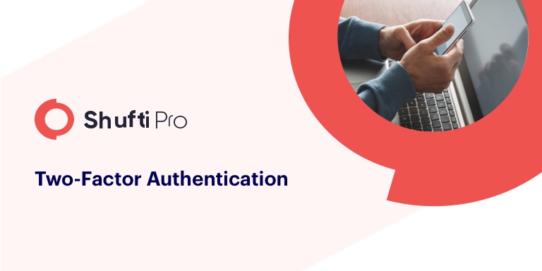 How Can 2-Factor Authentication Protect Customers Against Fraud?