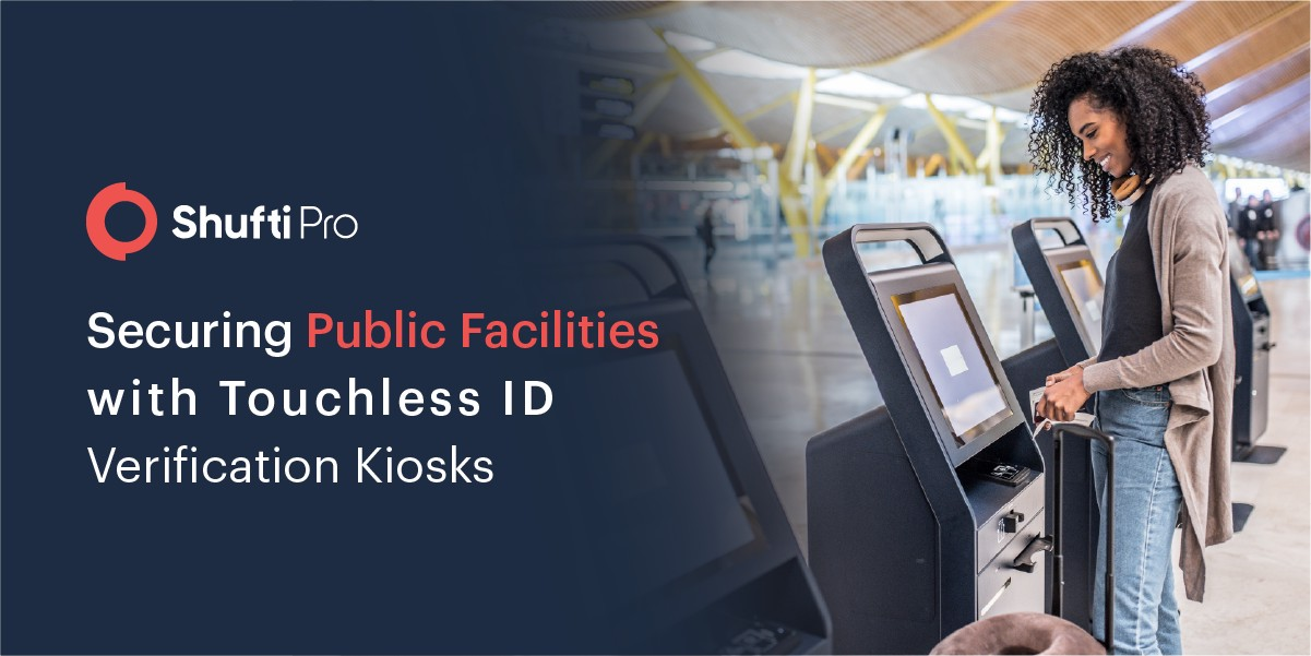 Securing Public Facilities with Touchless ID Verification Kiosks