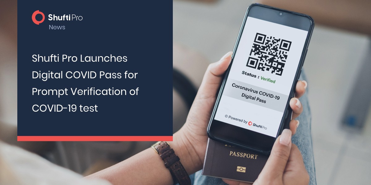 Shufti Launches Digital COVID Pass for Prompt Verification of COVID-19 test