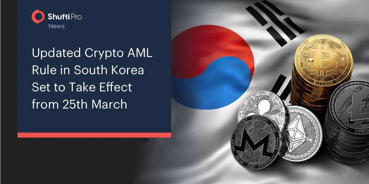 Updated Crypto AML Rule in South Korea Set to Take Effect from 25th March