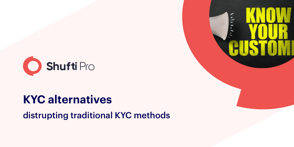 KYC alternatives disrupting traditional KYC methods