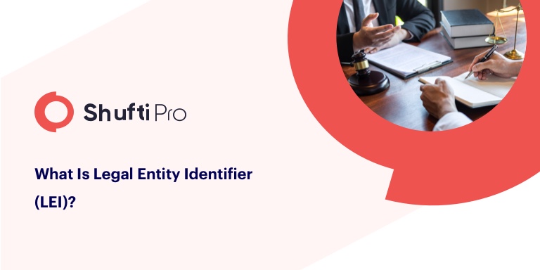 Legal Entity Identifier (LEI) — What it means and how it helps financial institutions?