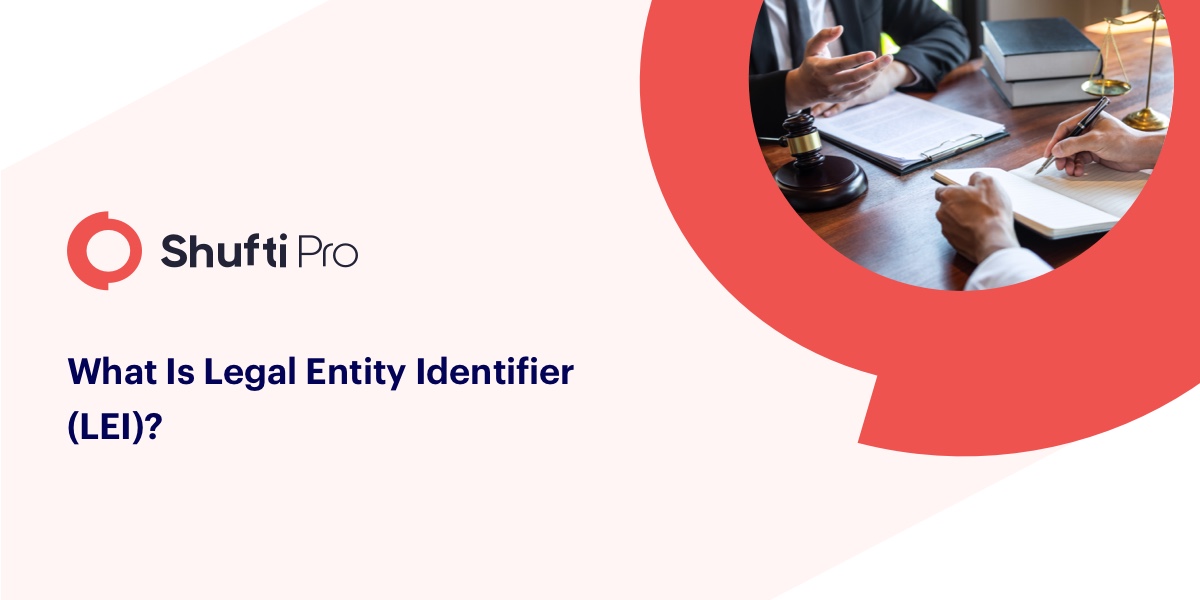 Legal Entity Identifier (LEI) — What it means and how it helps financial institutions?