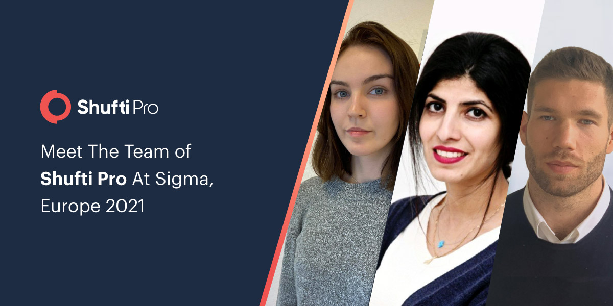 Meet The Team of Shufti At Sigma, Europe 2021