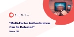 Multi-factor Authentication is being defeated’ warns FBI