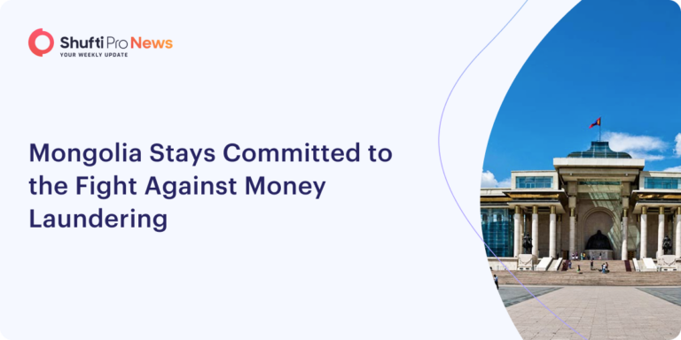 Mongolia Stays Committed to the Fight Against Money Laundering