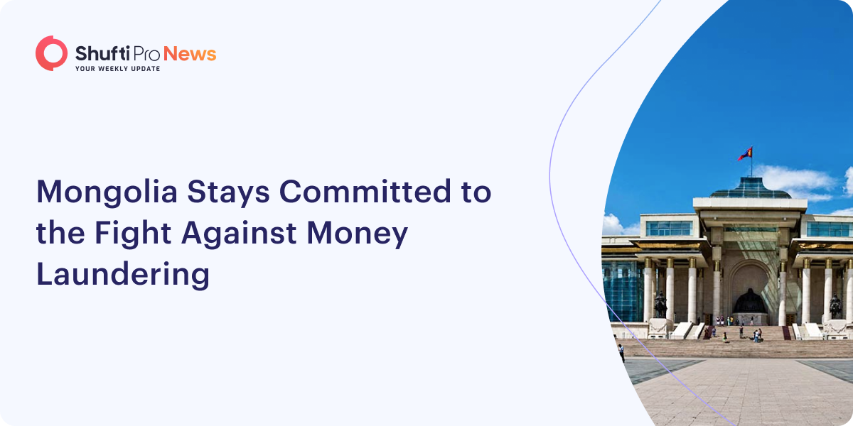 News 1 - Aug 4 - Mongolia Stays Committed in the Fight Against Money Laundering