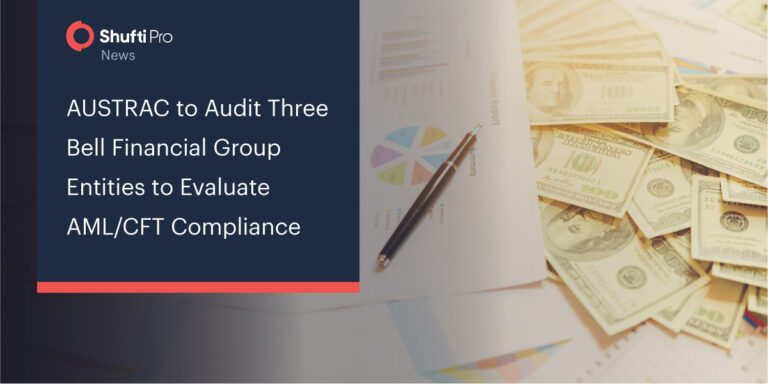 AUSTRAC to Audit Three Bell Financial Group Entities to Evaluate AML/CFT Compliance