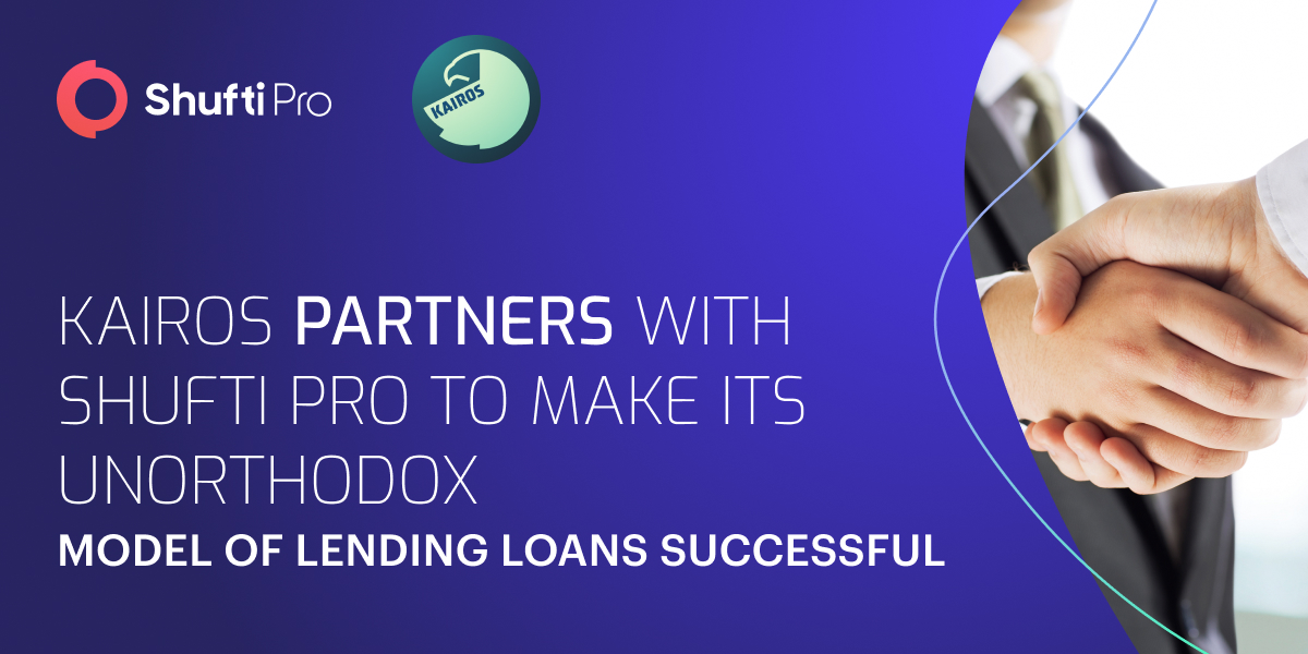 Kairos Loan Establishes Alliance with Shufti to Make its Platform Safer for the Investors