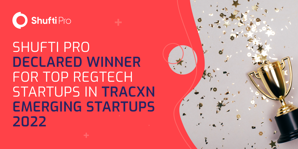 Shufti Declared Winner for Top RegTech Startups in Tracxn Emerging Startups 2022