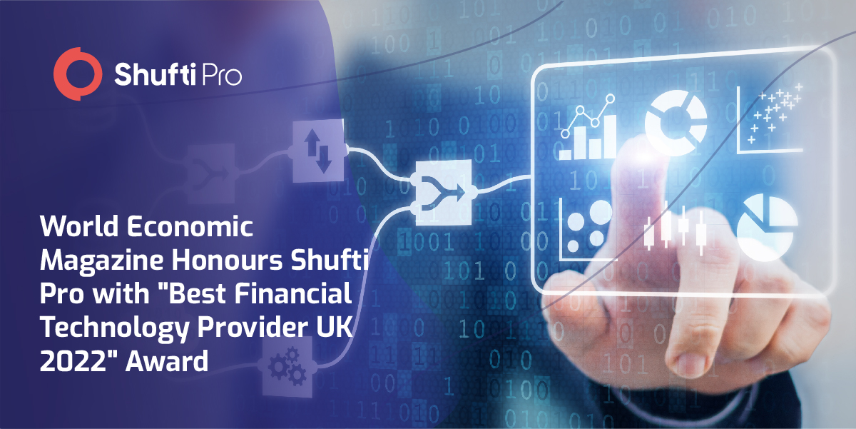 World Economic Magazine Honors Shufti with “Best Financial Technology Provider UK 2022” Award