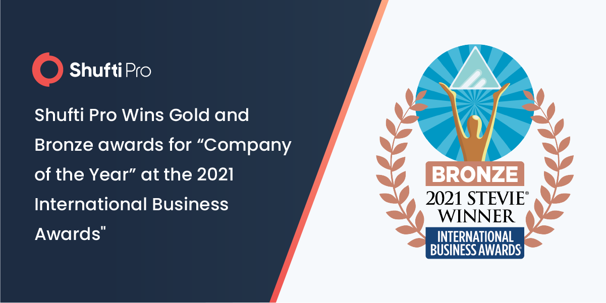 Shufti Wins Gold and Bronze awards for “Company of the Year” at the 2021 International Business Awards