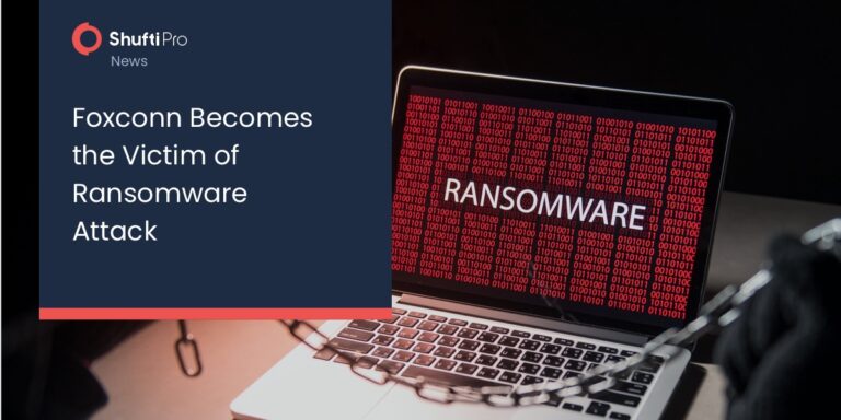 Foxconn Becomes the Victim of Ransomware Attack