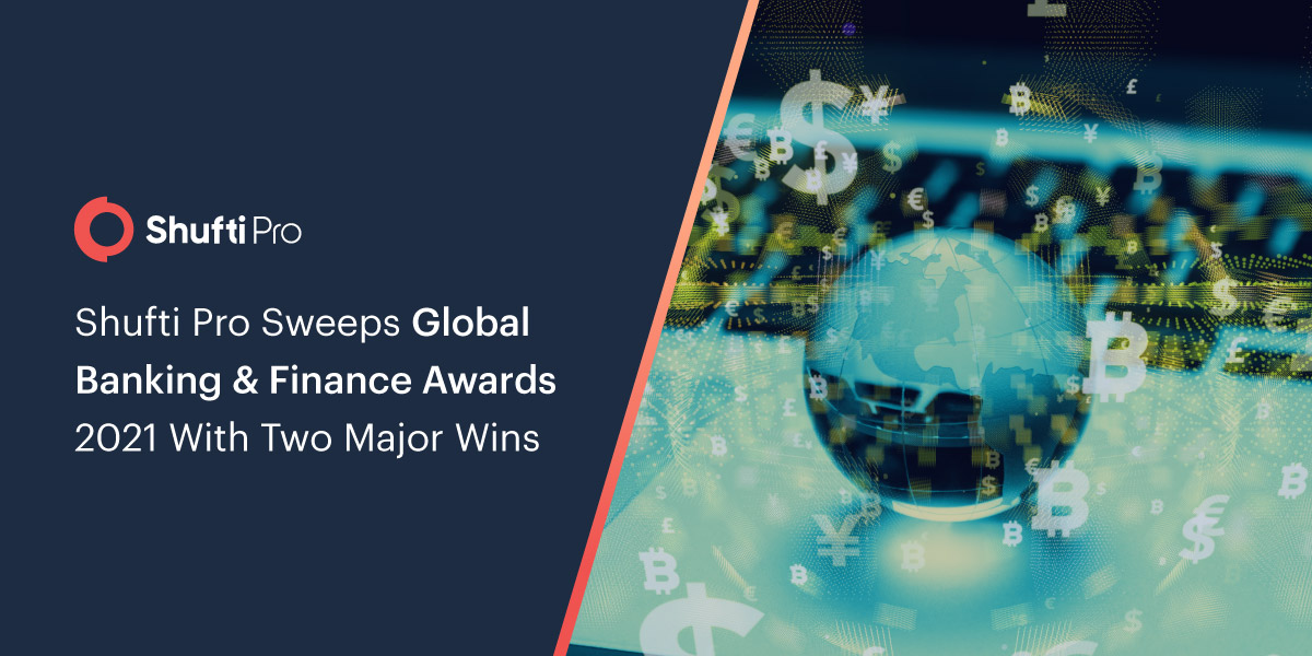 Shufti Sweeps Global Banking & Finance Awards 2021 With Two Major Wins