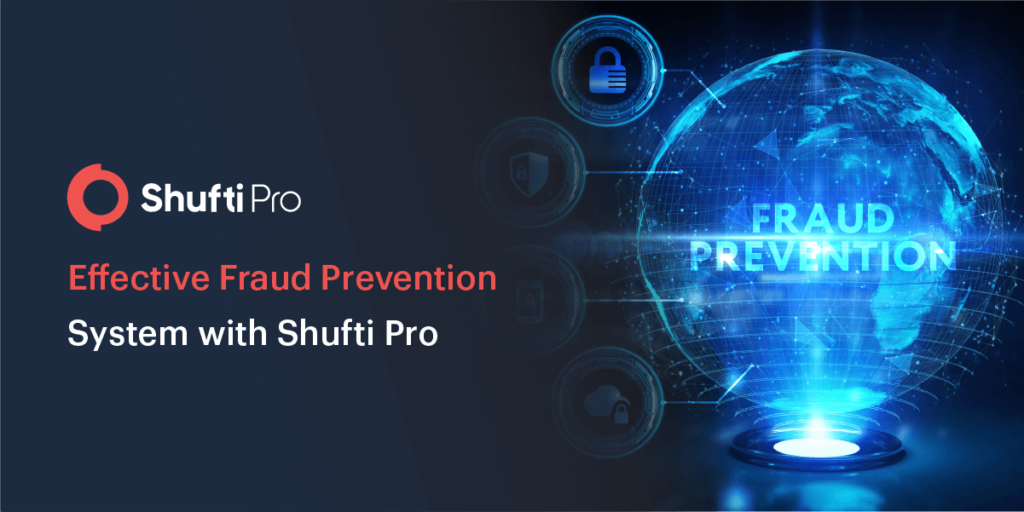 How to Create a Wow! Fraud Prevention System with Shufti Pro