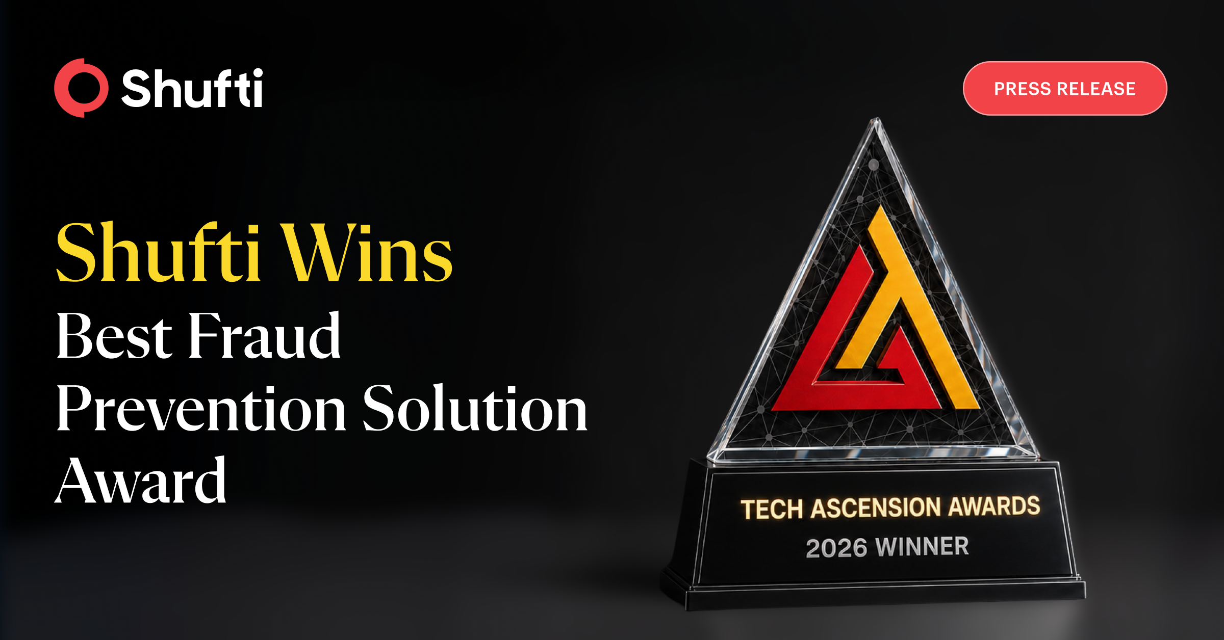 Tech Ascension Awards Declares Shufti as The Best Fraud Prevention Solution of 2026