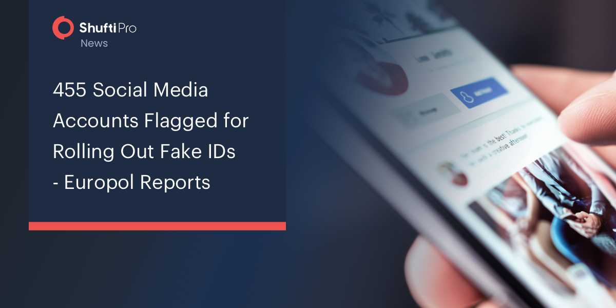 455 Social Media Accounts Flagged for Rolling Out Fake IDs  – Europol Reports