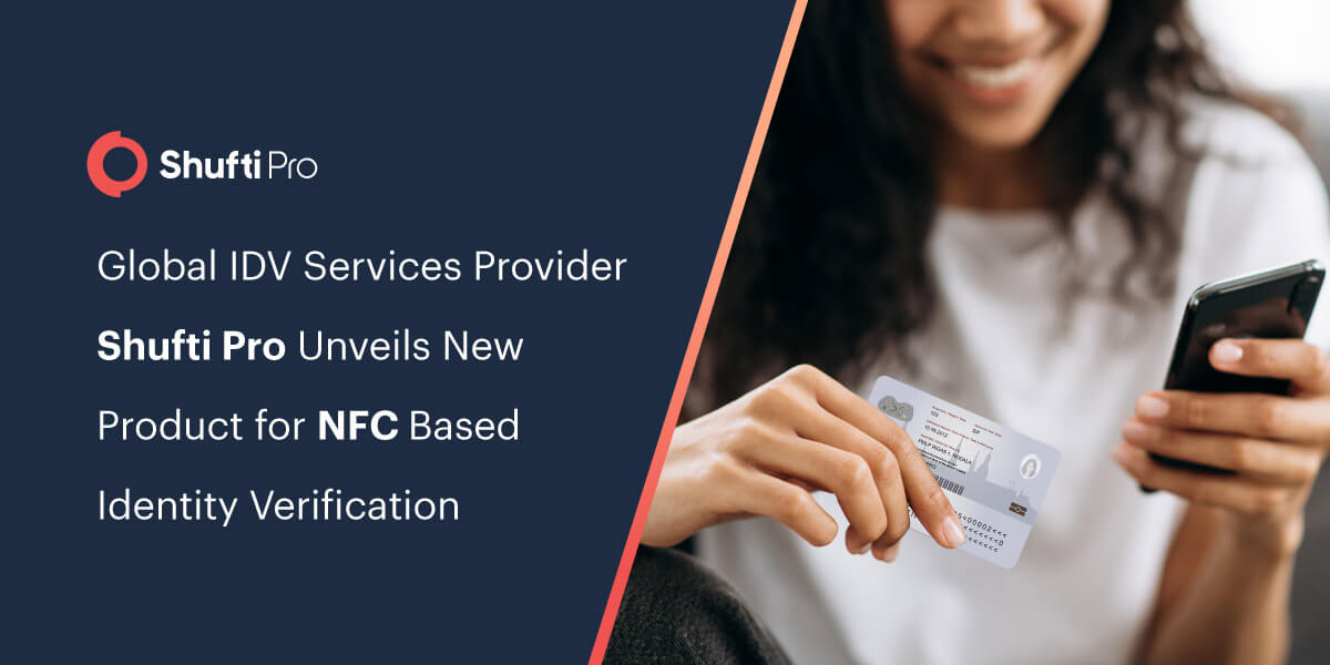 Global IDV Services Provider Shufti Unveils New Product for NFC Based Identity Verification