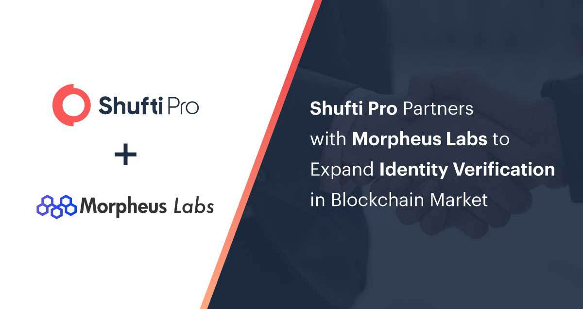 Shufti Partners with Morpheus Labs to Expand Identity Verification in Blockchain Market