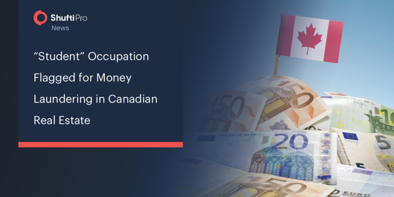 “Student” Occupation Flagged for Money Laundering in Canadian Real Estate