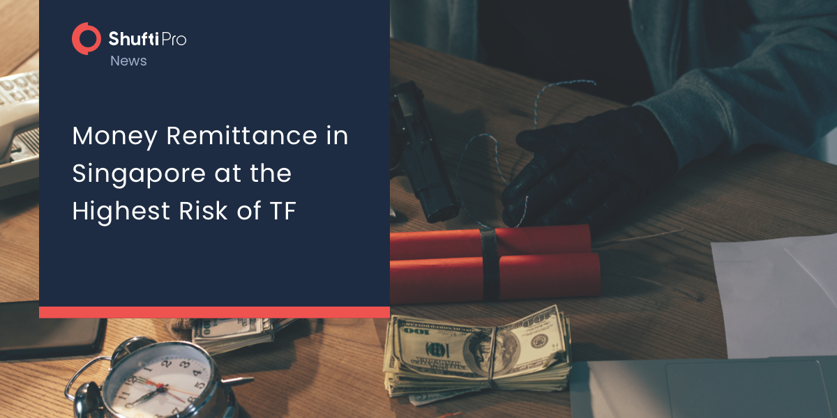 Money Remittance in Singapore at the Highest Risk of TF