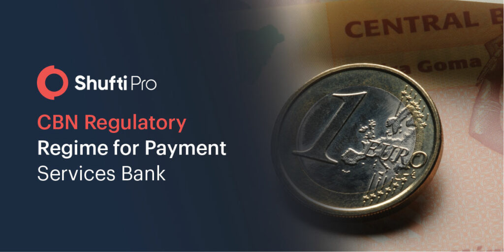 CBN Regulatory Regime – New KYC/AML Requirements Payment Services Banks
