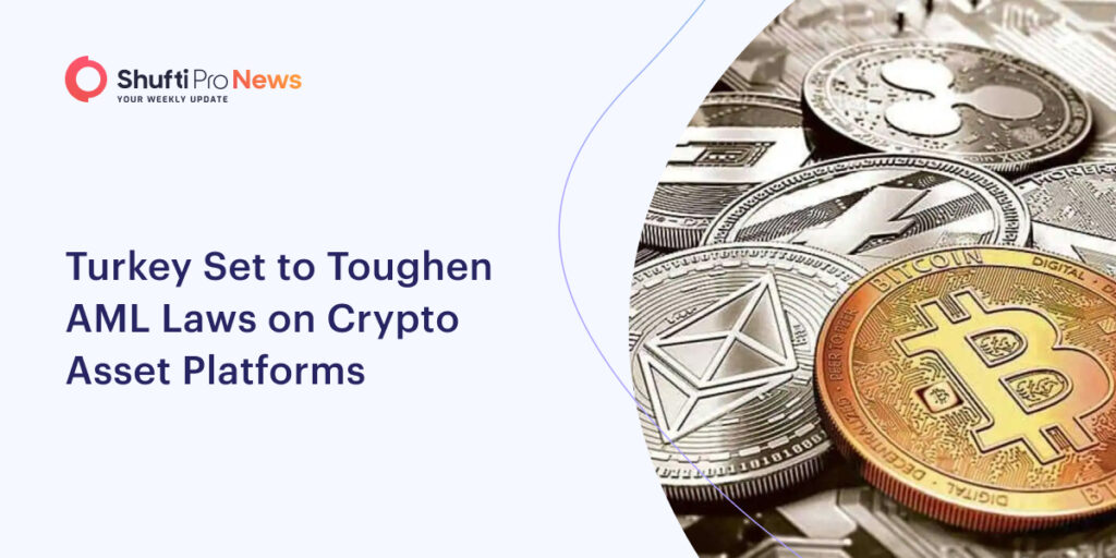 Turkey Set to Toughen AML Laws on Crypto Asset Platforms
