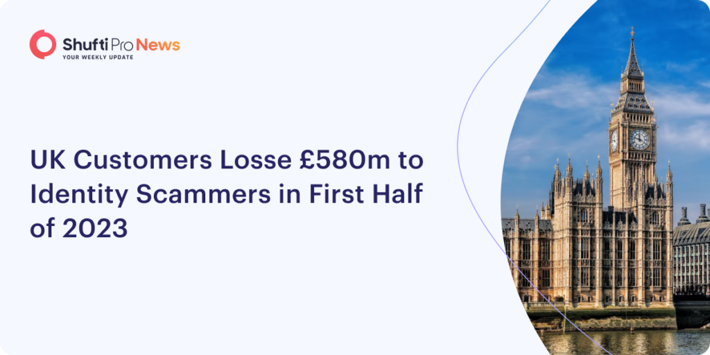 UK Customers Losse £580m to Identity Scammers in First Half of 2023