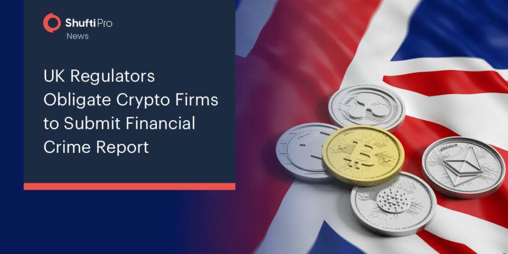 UK Regulators Obligates Crypto Firms to Submit Financial Crime Report